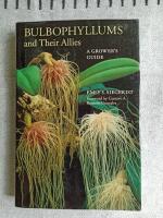 Bulbophyllums and their allies : a grower's guide
