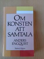 Om konsten att samtala : en bok f&ouml;r m&auml;nniskor i kontaktyrken