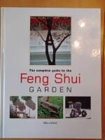 The Complete guide to the Feng Shui Garden