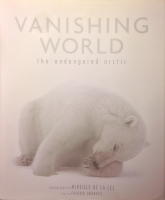 Vanishing World  the endangered arctic