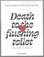 Death to the flushing toilet