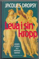 Leva i sin kropp : Kroppsuttryck och m&auml;nsklig kontakt