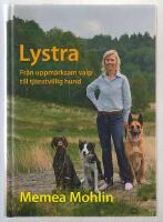 Lystra : fr&aring;n uppm&auml;rksam valp till tj&auml;nstvillig hund