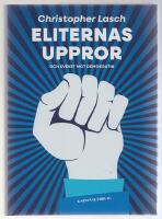 Eliternas uppror och sveket mot demokratin