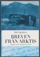 BREVEN FR&Aring;N ARKTIS Dagb&ouml;cker och brev fr&aring;n f&aring;ngstm&auml;n 1834-1926