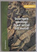 Sveriges geologi fr&aring;n urtid till nutid
