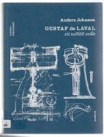 Gustaf de Laval - ett rastl&ouml;st snille