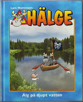 H&Auml;LGE : &Auml;LG P&Aring; DJUPT VATTEN