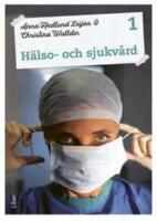H&auml;lso- och sjukv&aring;rd 1 Fakta och uppgifter