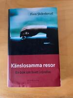 K&auml;nslosamma resor : en bok om livet i r&ouml;relse