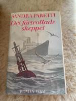 Det f&ouml;rtrollade skeppet : [roman]