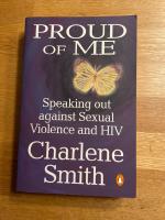 Proud of me - speaking out against sexual violence and HIV