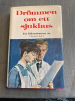 Dr&ouml;mmen om ett sjukhus : [en l&auml;karroman]