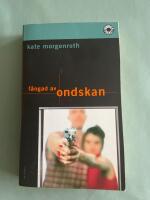 F&aring;ngad av ondskan