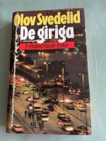 De giriga : en Roland Hassel-thriller
