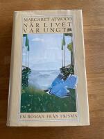 N&auml;r livet var ungt : [en roman]