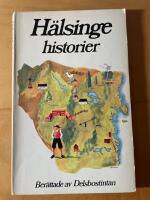 H&auml;lsingehistorier - samlade av Ida Gawell-Blumenthal (Delsbostintan)