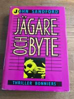J&auml;gare och byte : [thriller]