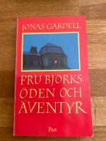 Fru Bj&ouml;rks &ouml;den och &auml;ventyr
