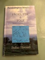 F&aring;gel, fisk och folk - Fr&aring;n beteendeekologins forskningsf&auml;lt