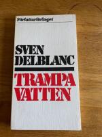 Trampa vatten : prosaprodukter
