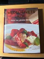 Medelhavsmat : &ouml;ver 100 l&auml;ckra recept