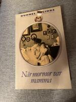 N&auml;r mormor var mamma