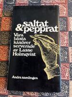 Saltat & pepprat. Andra samlingen. V&aring;ra b&auml;sta k&aring;s&ouml;rer insamlat av: