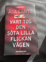 Vart tog den s&ouml;ta lilla flickan v&auml;gen