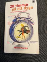 28 timmar p&aring; ett dygn. En karri&auml;rmammas dagbok.