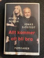 Allt kommer att bli bra : memoarer