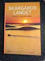 Sk&auml;rg&aring;rdslandet 2006. &Auml;ventyr i svenska vatten