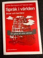 Spr&aring;k i v&auml;rlden : broar och barri&auml;rer