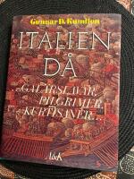 Italien d&aring; : --- gal&auml;rslavar, pilgrimer, kurtisaner ---