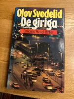 De giriga : en Roland Hassel-thriller