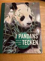 I pandans tecken : boken om V&auml;rldsnaturfonden WWF