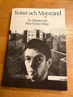 Konst och motst&aring;nd : tre debatter om Peter Weiss trilogi