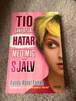 Tio saker jag hatar med mig sj&auml;lv