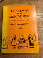Trollemos och gr&auml;ddehorn : efterr&auml;tter, kakor och br&ouml;d Del 1