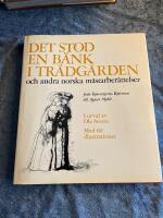 Det stod en b&auml;nk i tr&auml;dg&aring;rden och andra norska m&auml;starber&auml;ttelser fr&aring;n Bj&oslash;rnstjerne Bj&oslash;rnson till Agnar Mykle