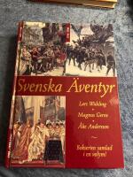 Svenska &auml;ventyr 800 - 1900- talet