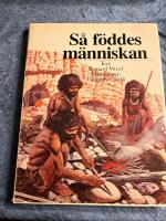 S&aring; f&ouml;ddes m&auml;nniskan 