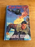 Biggles flyger norrut. Pojkarnas Flygbok
