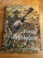 F&ouml;rsta v&auml;rldskriget &aring;ren 1914 - 1918