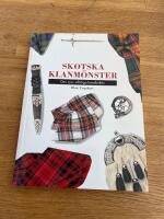 Skotska klanm&ouml;nster. Den nya, utf&ouml;rliga handboken