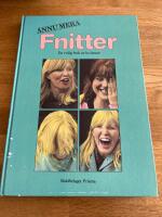 &Auml;nnu mera fnitter : en rolig bok av kvinnor