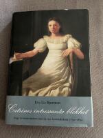 Catrines intressanta blekhet : unga kvinnors m&ouml;ten med de nya k&auml;rlekskraven