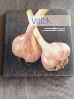 Vitl&ouml;k : klyftig kokkonst med gastronomiska godbitar