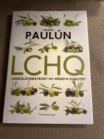 LCHQ : l&aring;gkolhydratkost av h&ouml;gsta kvalitet