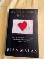 My traitor's heart - blood and bad dreams : a South African explores the madness in his country, his tribe and himself